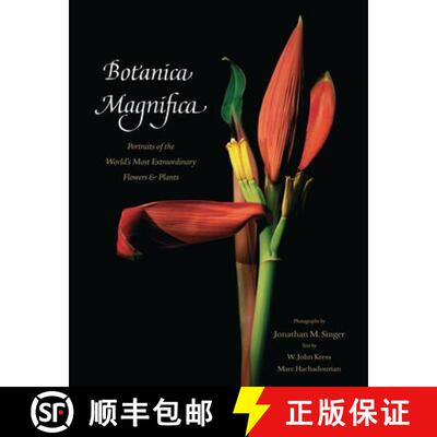 【3-4周达】Botanica Magnifica: Portraits of the World's Most Extraordinary Flowers and Plants: Portra... [9780789211378]