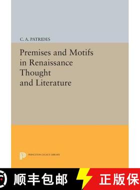 【3-4周达】Premises and Motifs in Renaissance Thought and Literature [9780691614182]