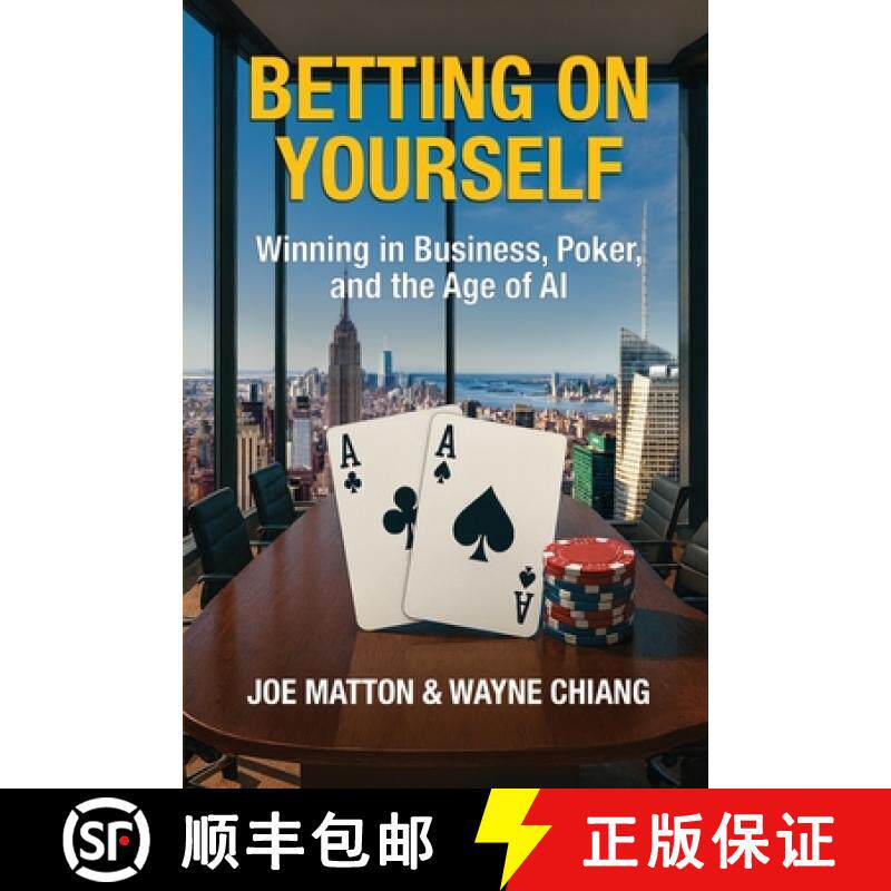 【3-4周达】Betting on Yourself: Winning in Business, Poker, and the Age of AI [9798319708007]