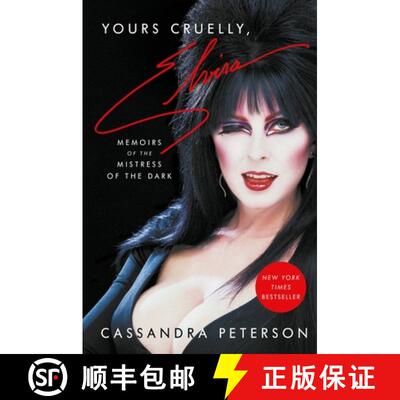 【3-4周达】Yours Cruelly, Elvira: Memoirs of the Mistress of the Dark [9780306874352]
