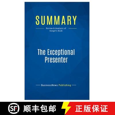 【3-4周达】Summary: The Exceptional Presenter: Review and Analysis of Koegel's Book [9782511046173]