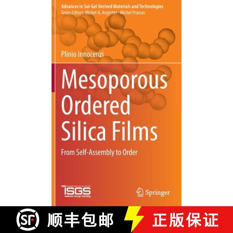 【3-4周达】Mesoporous Ordered Silica Films : From Self-Assembly to Order [9783030895358]