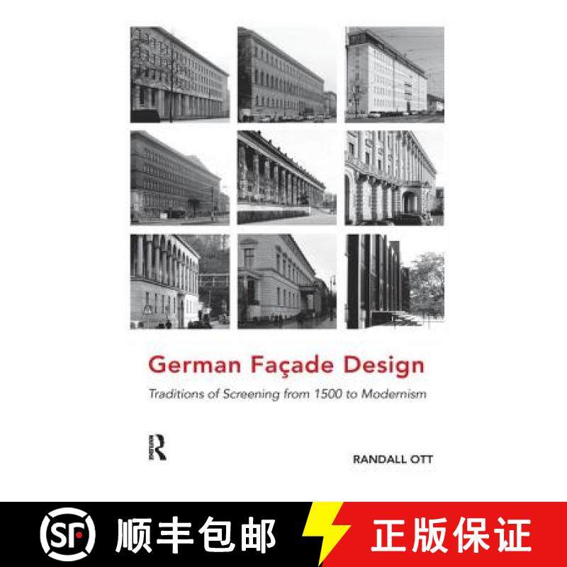 【3-4周达】German Façade Design: Traditions of Screening from 1500 to Modernism [9781138573420]