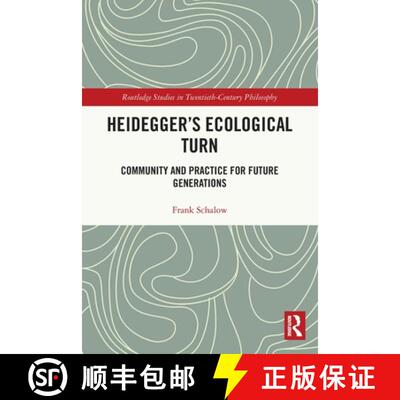 【3-4周达】Heidegger's Ecological Turn: Community and Practice for Future Generations [9781032049090]