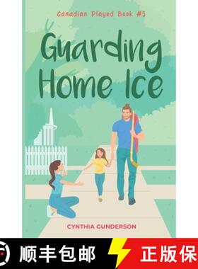 【3-4周达】Guarding Home Ice: A single dad/single mom hockey romance [9781955286640]
