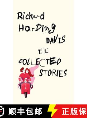 【3-4周达】The Collected Stories of Richard Harding Davis [9789370480117]