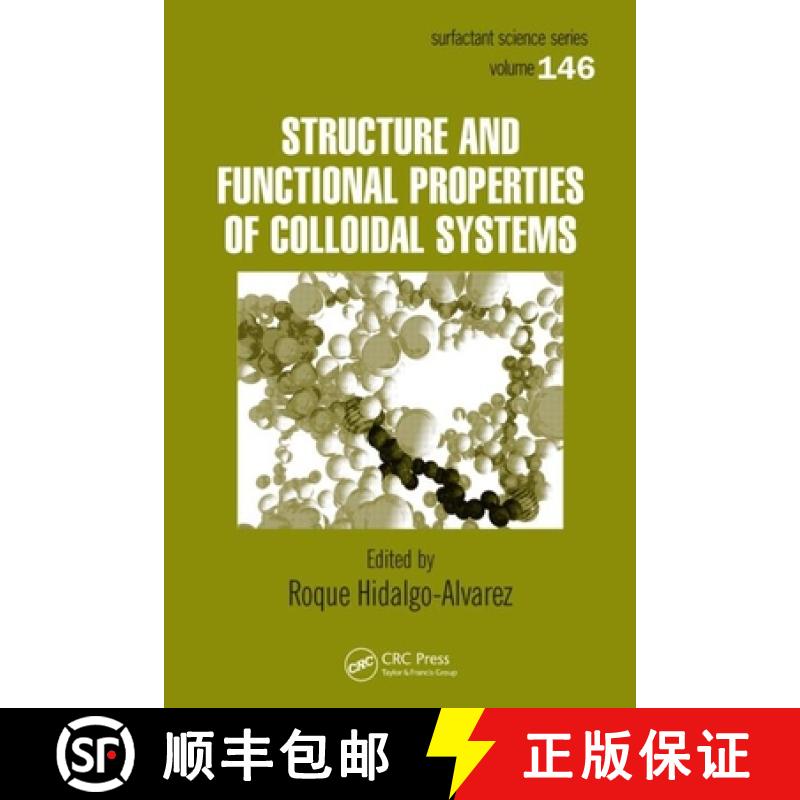 【2-3周达】Structure and Functional Properties of Colloidal Systems [9781420084467]