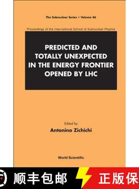 Predicted and Totally Unexpected in the Energy Frontier Opened by Lhc - Proceedings of the Internatio... [9789814340205]