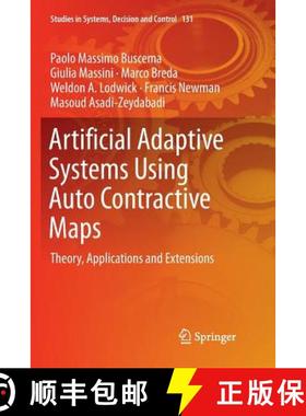 【3-4周达】Artificial Adaptive Systems Using Auto Contractive Maps : Theory, Applications and Extensions [9783030091354]