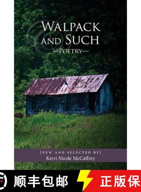 【3-4周达】Walpack and Such--Poetry: New and Selected: by Kerri Nicole McCaffrey [9780692423615]
