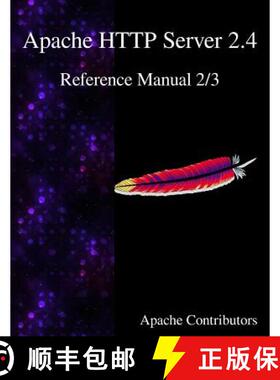 【3-4周达】Apache HTTP Server 2.4 Reference Manual 2/3 [9789888381807]