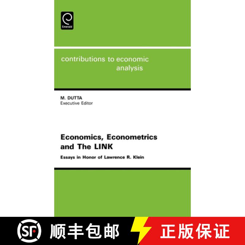 【3-4周达】Economics, Econometrics and the Link: Essays in Honor of Lawrence R. Klein [9780444817877]