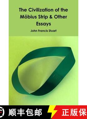 【3-4周达】The Civilization of the Mobius Strip & Other Essays [9781387649297]