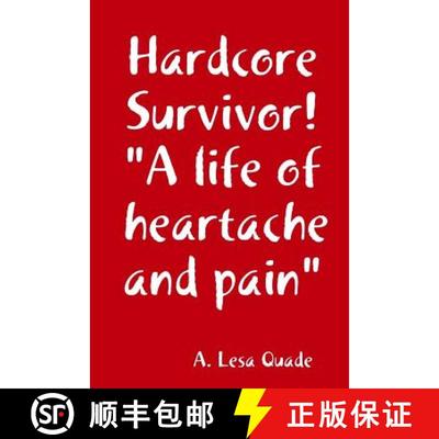 【3-4周达】Hardcore Survivor!  A life of heartache and pain [9781312056930]