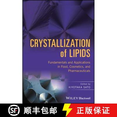【3-4周达】Crystallization Of Lipids - Fundamentals And Applications In Food, Cosmetics And Pharmaceu... [9781118593929]