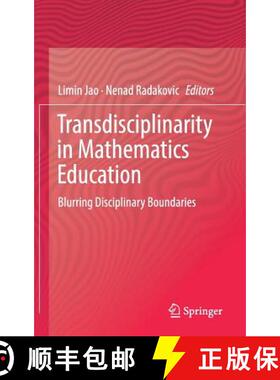 【3-4周达】Transdisciplinarity in Mathematics Education : Blurring Disciplinary Boundaries [9783319636238]