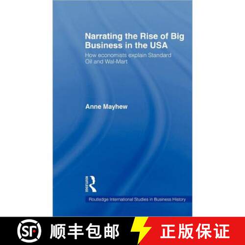 【3-4周达】Narrating the Rise of Big Business in the USA : How economists explain standard oil and Wa... [9780415620383]
