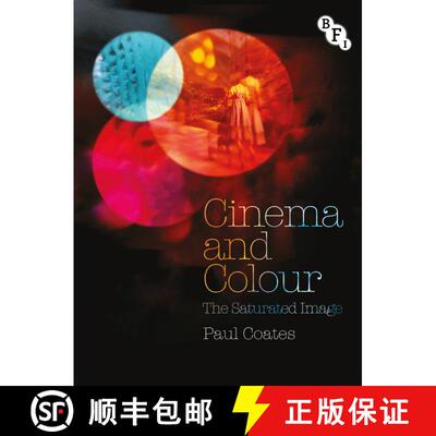 【3-4周达】Cinema and Colour: The Saturated Image [9781844573141]
