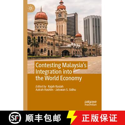 【3-4周达】精装 Contesting Malaysia’s Integration into the World Economy [9789811606496]