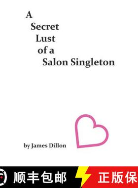 【3-4周达】A Secret Lust of a Salon Singleton [9781785070938]