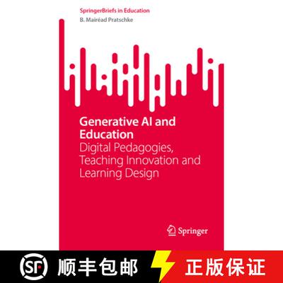 【3-4周达】Generative AI and Education : Digital Pedagogies, Teaching Innovation and Learning Design [9783031679902]