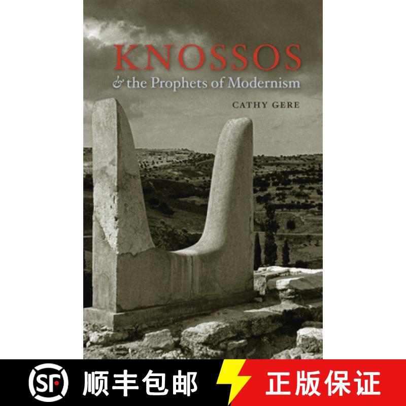 【3-4周达】Knossos and the Prophets of Modernism [9780226289540]