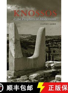 【3-4周达】Knossos and the Prophets of Modernism [9780226289540]