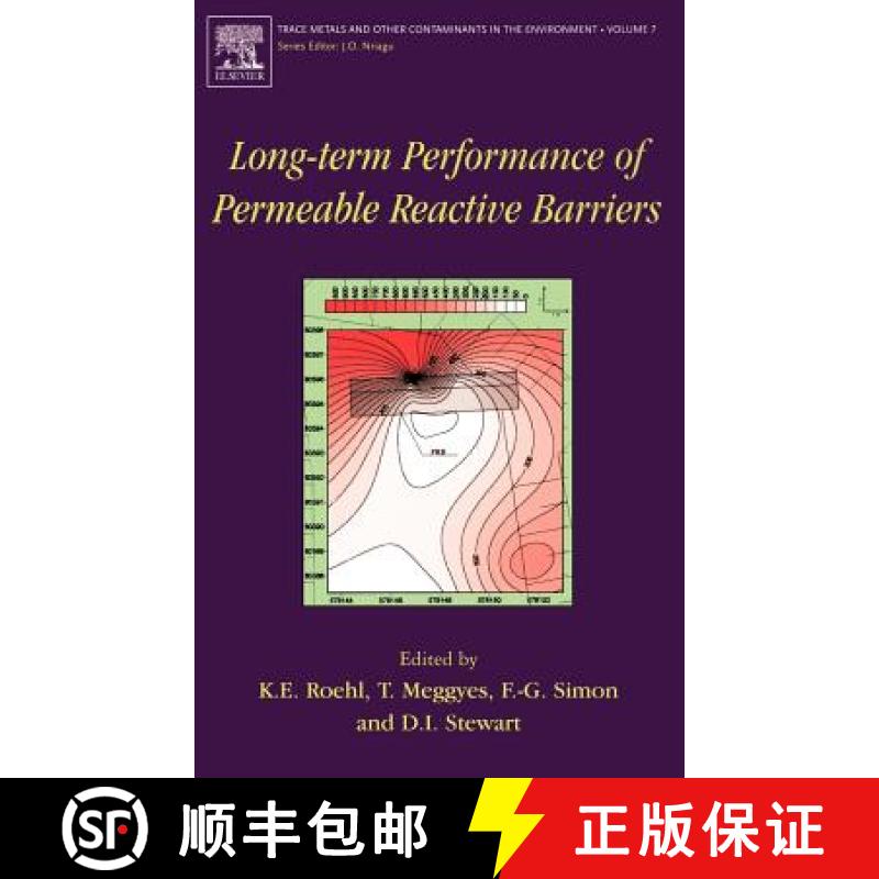 【3-4周达】Long-Term Performance of Permeable Reactive Barriers: Volume 7 [9780444515360]