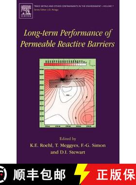 【3-4周达】Long-Term Performance of Permeable Reactive Barriers: Volume 7 [9780444515360]