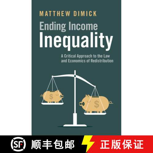 预订 Ending Income Inequality: A Critical Approach to the Law and Economics of Redistribution [9781108822848]