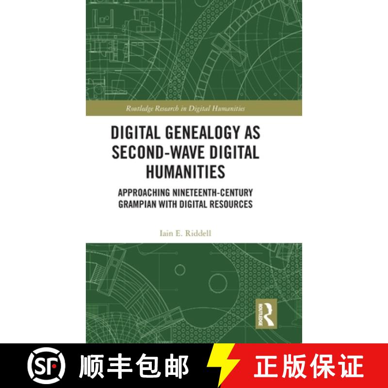 【3-4周达】Digital Genealogy as Second-Wave Digital Humanities: Approaching Nineteenth-Century Grampi... [9780367560393]