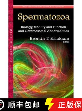【3-4周达】Spermatozoa: Biology, Motility and Function and Chromosomal Abnormalities [9781631170201]