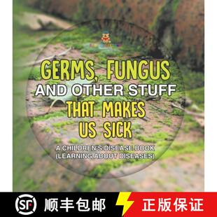 Book Germs Children Sick Learning 9798869442772 about Dis... That Fungus Disease and Makes Other 预订 Stuff