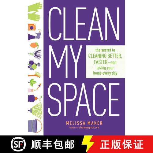 【3-4周达】精装 Clean My Space: The Secret to Cleaning Better, Faster - and Loving your Home Every Day [9780735214668]