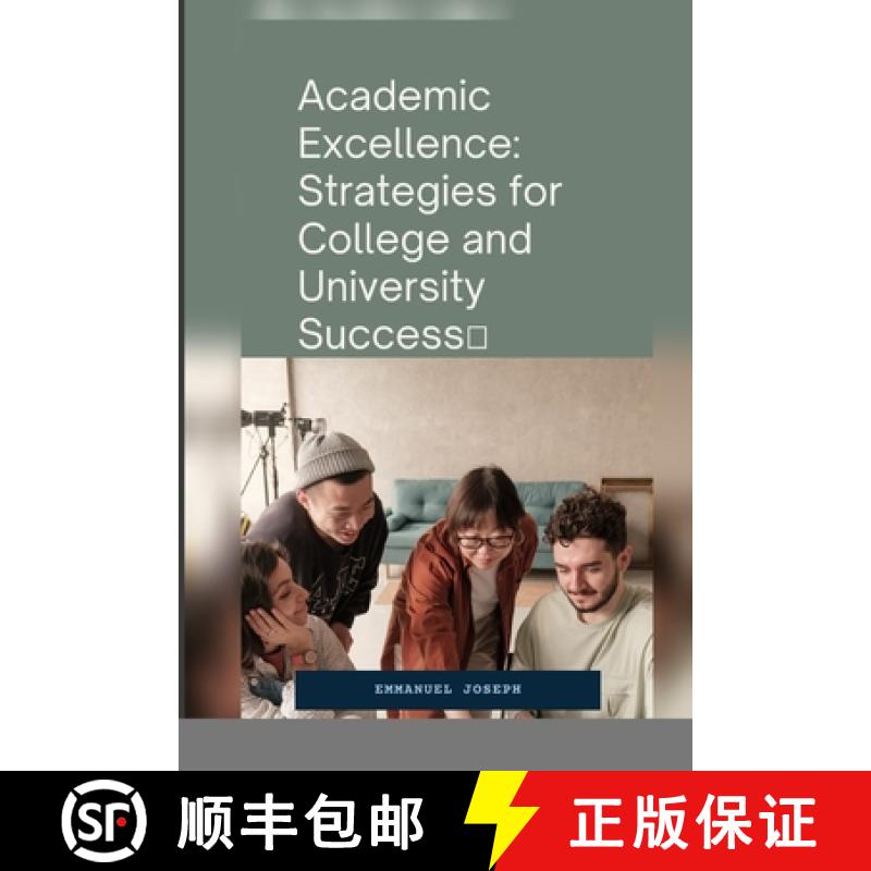 【2-3周达】Academic Excellence: Strategies for College and University Success [9798869020000]