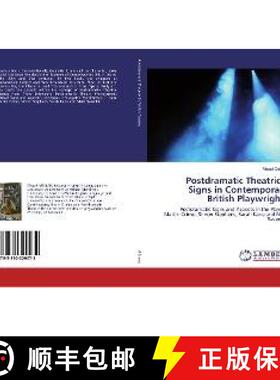 预订 Postdramatic Theatrical Signs in Contemporary British Playwrights [9783330329072]