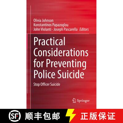 【3-4周达】精装 Practical Considerations for Preventing Police Suicide: Stop Officer Suicide [9783030839734]