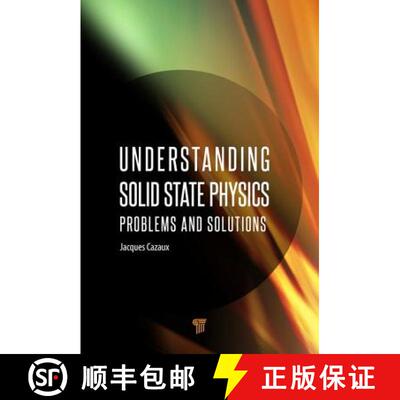 【3-4周达】精装 Understanding Solid State Physics: Problems and Solutions [9789814267892]