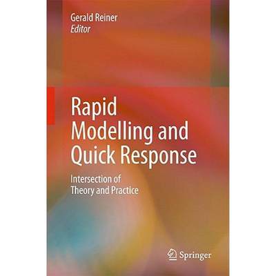 【4周达】Rapid Modelling and Quick Response : Intersection of Theory and Practice [9781849965248]