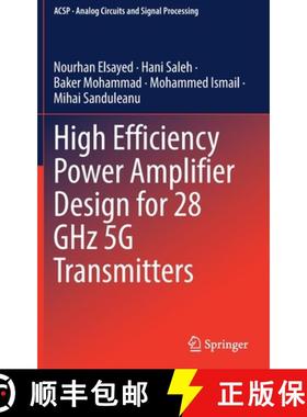 【3-4周达】High Efficiency Power Amplifier Design for 28 Ghz 5g Transmitters [9783030927455]