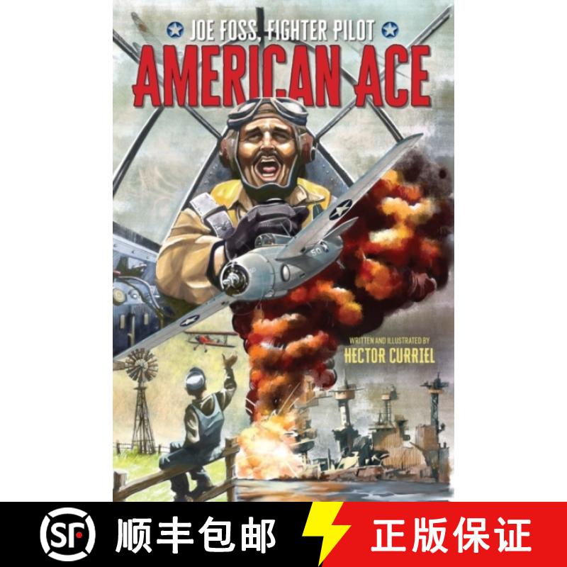 【3-4周达】American Ace: Joe Foss, Fighter Pilot [9781941813379]