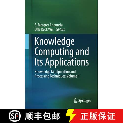 【3-4周达】精装 Knowledge Computing and Its Applications: Knowledge Manipulation and Processing Techn... [9789811066795]