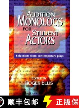 预订 Audition Monologs for Student Actors--Volume 1: Selections from Contemporary Plays [9781566080552]