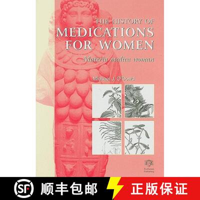 【3-4周达】精装 The History of Medications for Women: Materia Medica Woman [9781850700029]