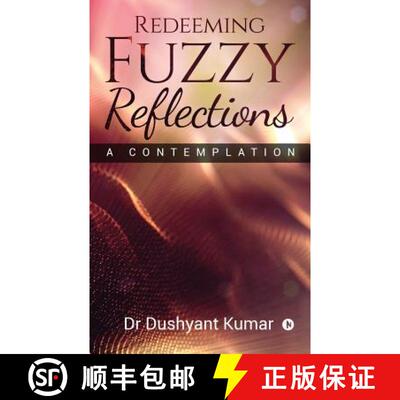 【3-4周达】Redeeming Fuzzy Reflections: A Contemplation [9781644293188]