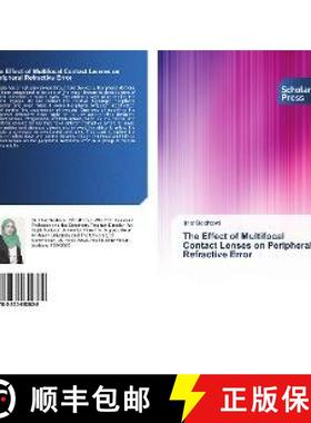 预订 The Effect of Multifocal Contact Lenses on Peripheral Refractive Error [9783330652828]
