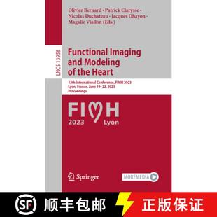 12th 2023 Modeling 4周达 Functional Imaging Heart 9783031353017 Lyo... FIMH and Conference the International