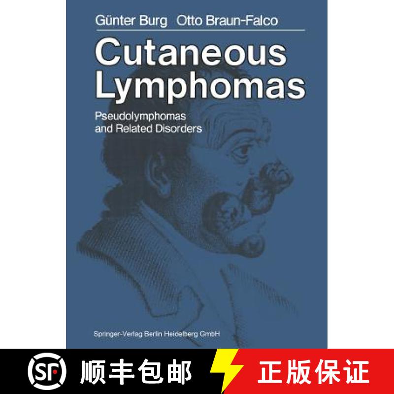 【3-4周达】Cutaneous Lymphomas, Pseudolymphomas, and Related Disorders [9783662008904]
