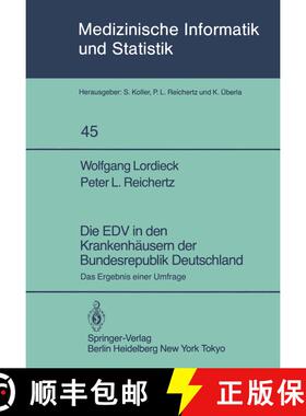 【3-4周达】Die EDV in den Krankenhäusern der Bundesrepublik Deutschland: Das Ergebnis einer Umfrage [9783540127048]