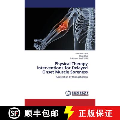 预订 Physical Therapy Interventions for Delayed Onset Muscle Soreness [9783659315763]